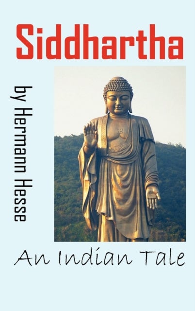 Siddhartha - An Indian Tale
