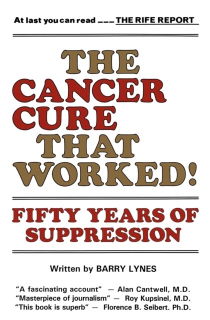 The Cancer Cure That Worked - 50 Years of Suppression