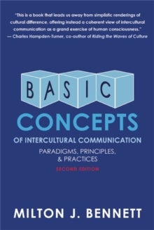 Basic Concepts of Intercultural Communication - Paradigms, Principles, and Practices