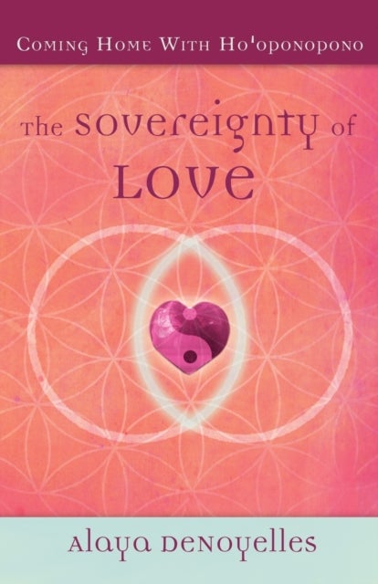 Bilde av The Sovereignty Of Love Av Alaya Denoyelles