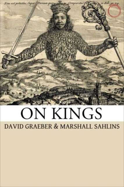 Bilde av On Kings Av Marshall Sahlins, David Graeber