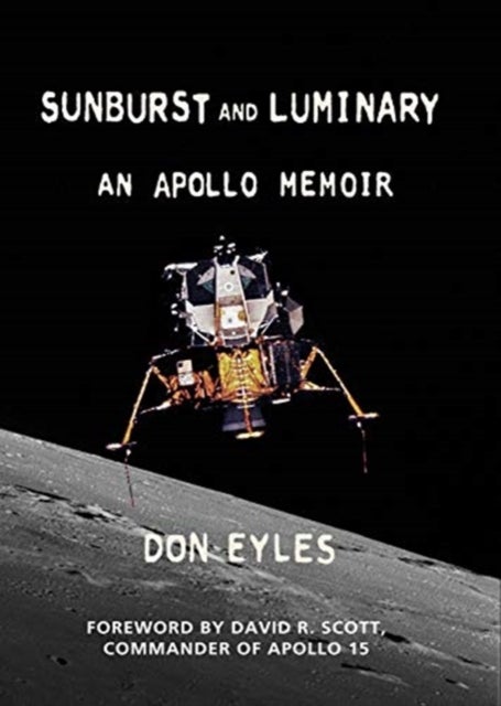 Sunburst and Luminary - An Apollo Memoir