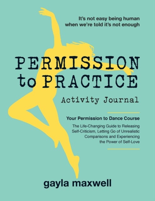 Permission to Practice - Activity Journal