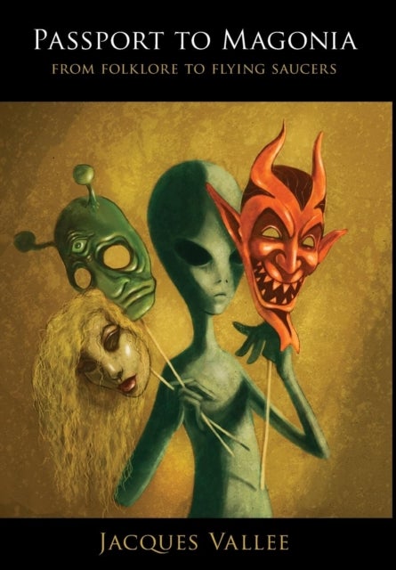 Passport to Magonia - From Folklore to Flying Saucers