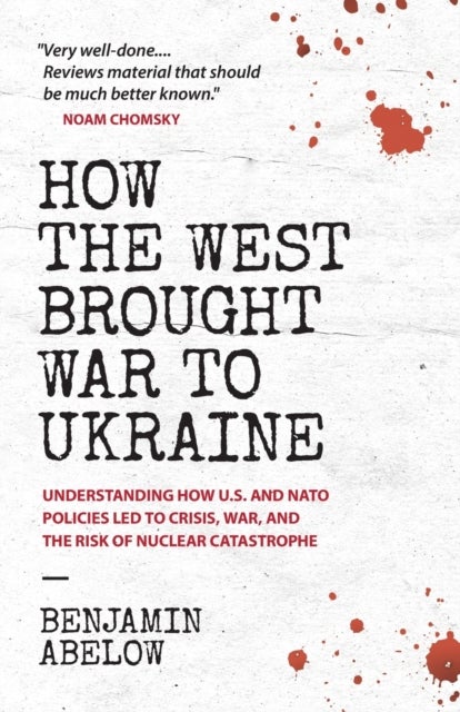 Bilde av How The West Brought War To Ukraine Av Benjamin Abelow