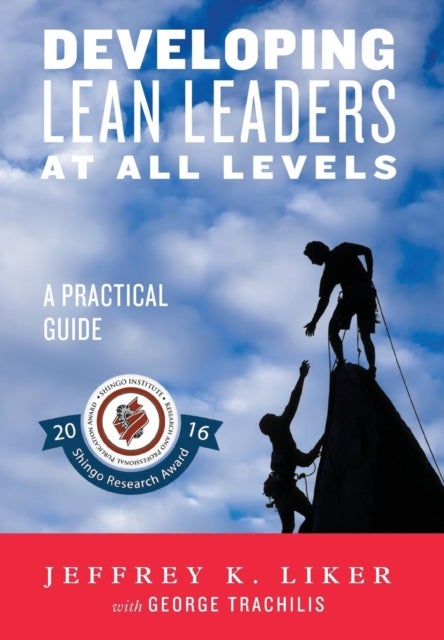Bilde av Developing Lean Leaders At All Levels Av Jeffrey K. Liker