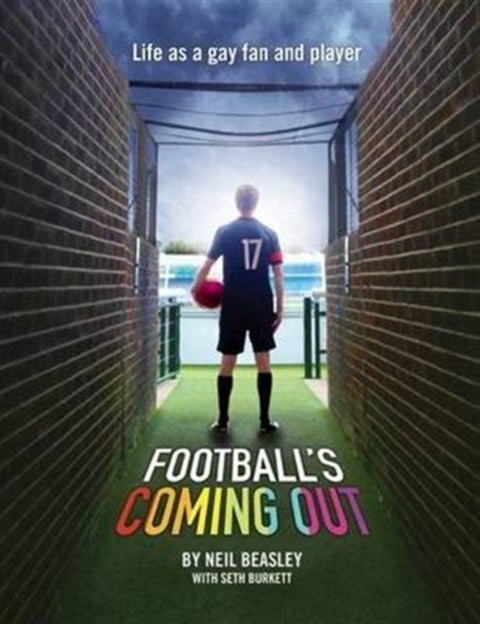 Football's Coming Out - Life as a Gay Fan and Player