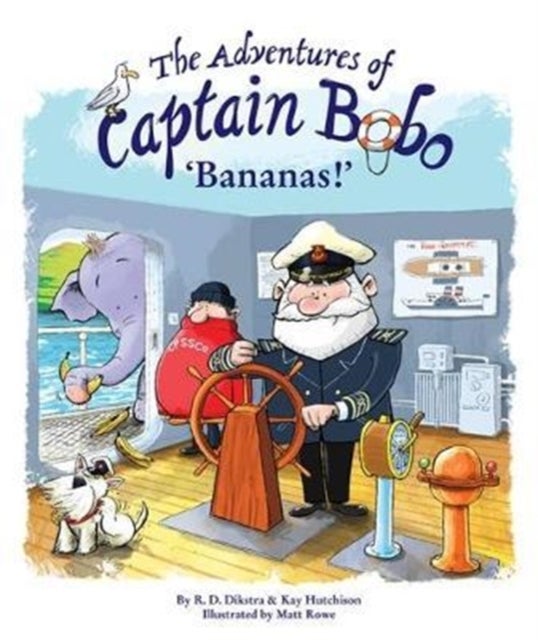The Adventures of Captain Bobo av R. D. Dikstra, Kay Hutchison