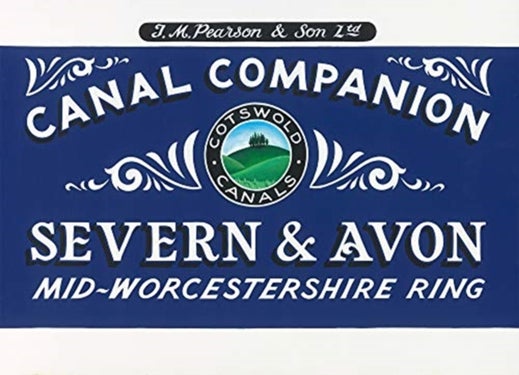 Pearson's Canal Companion - Severn and Avon - Mid-Worcestershire Ring and Cotswold Canals