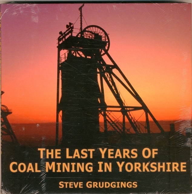 Bilde av The Last Years Of Coal Mining In Yorkshire Av Steve Grudgings