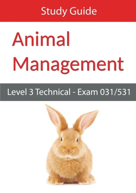 Bilde av Level 3 Technical In Animal Management: Exam 031/531 Study Guide Av Eboru Publishing