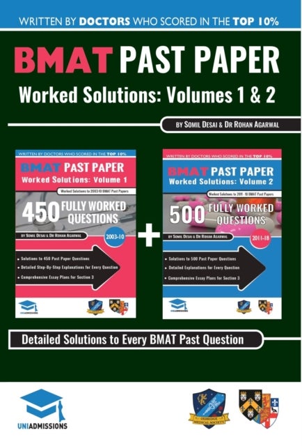 Bilde av Bmat Past Paper Worked Solutions: 2003 - 2017, Fully Worked Answers To 900+ Questions, Detailed Essa Av Rohan Agarwal, Somil Desai