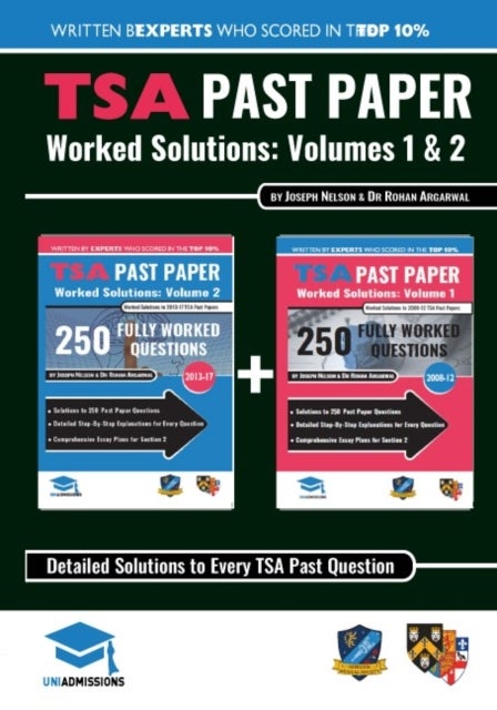 Bilde av Tsa Past Paper Worked Solutions: 2008 - 2016, Fully Worked Answers To 450+ Questions, Detailed Essay Av Joseph Nelson, Rohan Agarwal