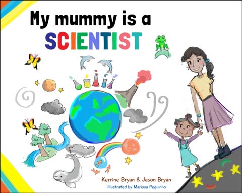 My My Mummy is a Scientist