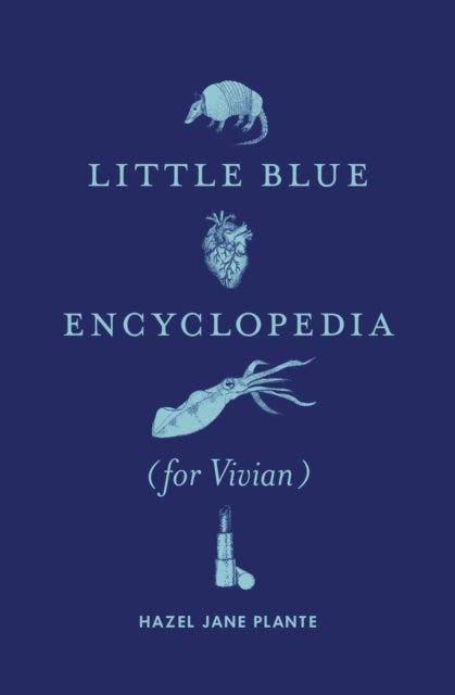 Bilde av Little Blue Encyclopedia (for Vivian) Av Hazel Jane Plante