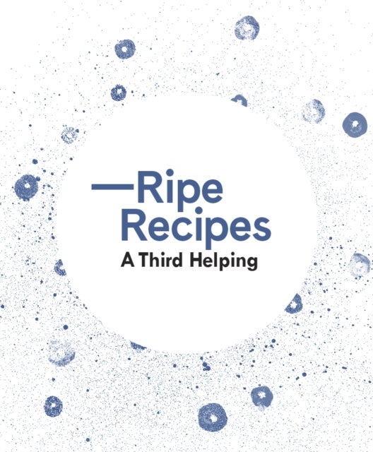 Bilde av Ripe Recipes - A Third Helping Av Angela Redfern, Ripe Deli