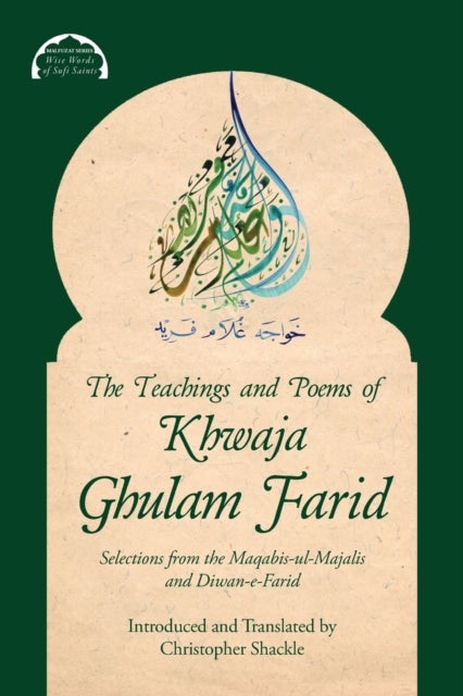 Bilde av The Teachings And Poems Of Khwaja Ghulam Farid Av Khwaja Ghulam Farid, Christopher Shackle