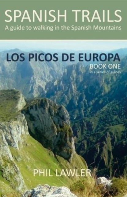 Bilde av Spanish Trails - A Guide To Walking The Spanish Mountains Av Phil Lawler