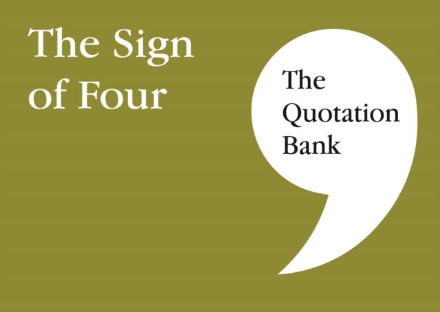 The Quotation Bank - The Sign of Four GCSE Revision and Study Guide for English Literature 9-1