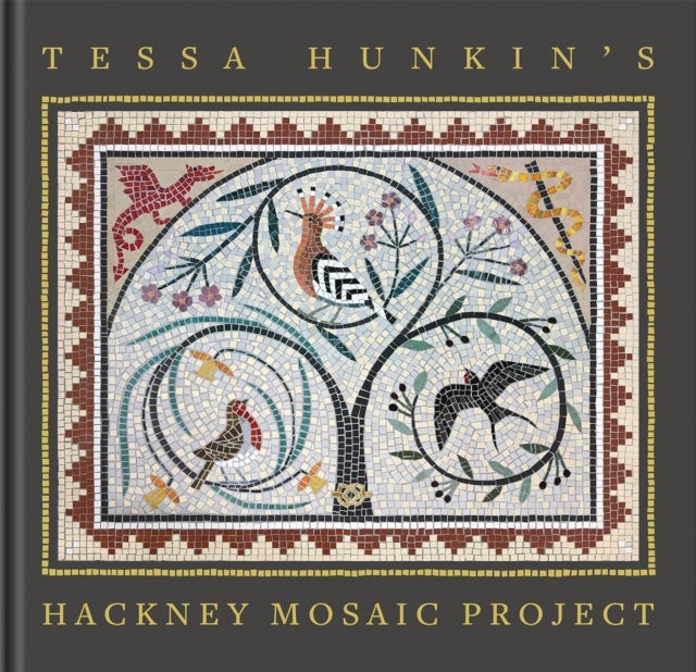 Tessa Hunkin's Hackney Mosaic Project