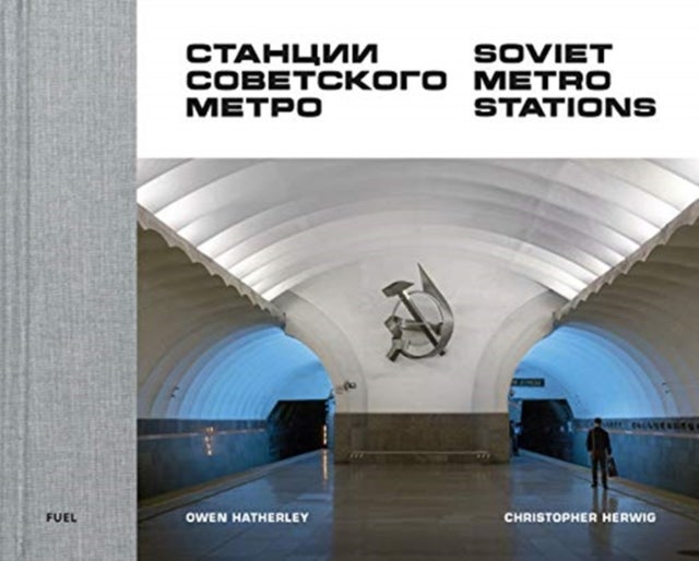 Bilde av Soviet Metro Stations Av Christopher Herwig, Fuel