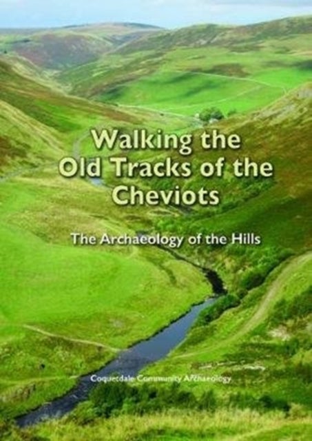 Bilde av Walking The Old Tracks Of The Cheviots Av David Jones