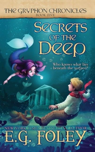 Bilde av Secrets Of The Deep (the Gryphon Chronicles, Book 5) Av E G Foley