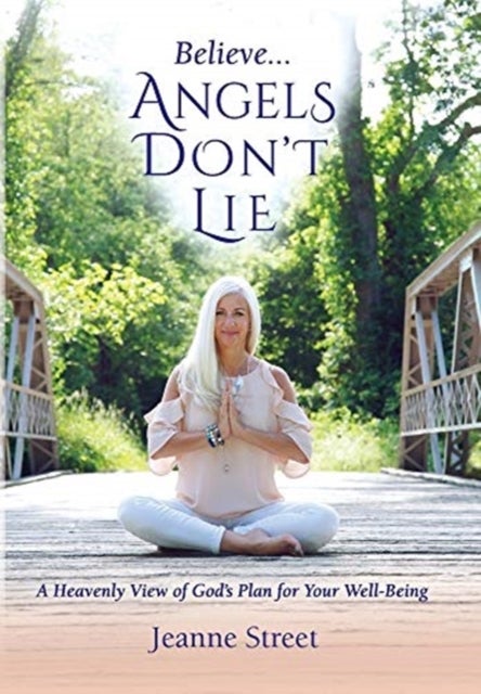 Believe . . . Angels Don't Lie