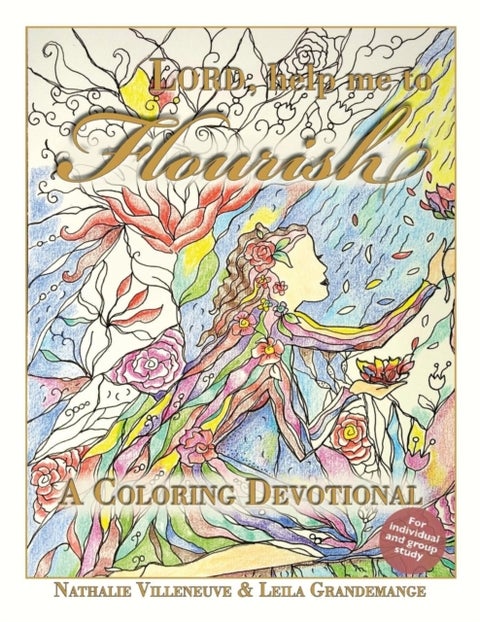 Lord, Help Me to Flourish - A Coloring Devotional