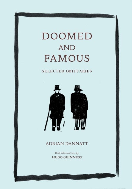 Doomed and Famous - Selected Obituaries