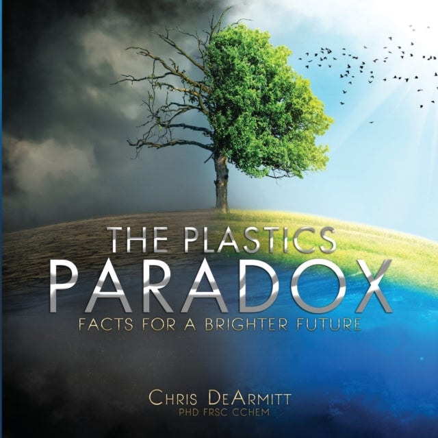 The Plastics Paradox - Facts for a Brighter Future