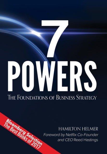 7 Powers - The Foundations of Business Strategy