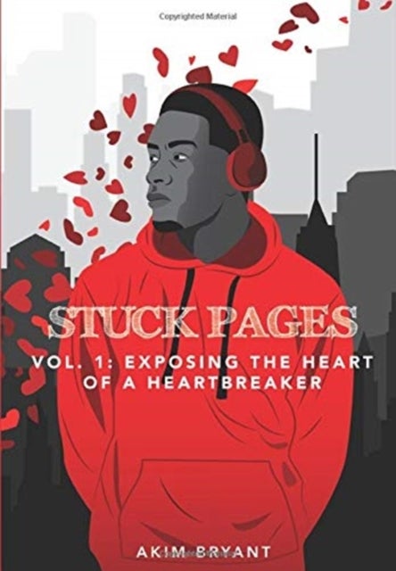 Stuck Pages - Vol.1: Exposing the Heart of a Heartbreaker