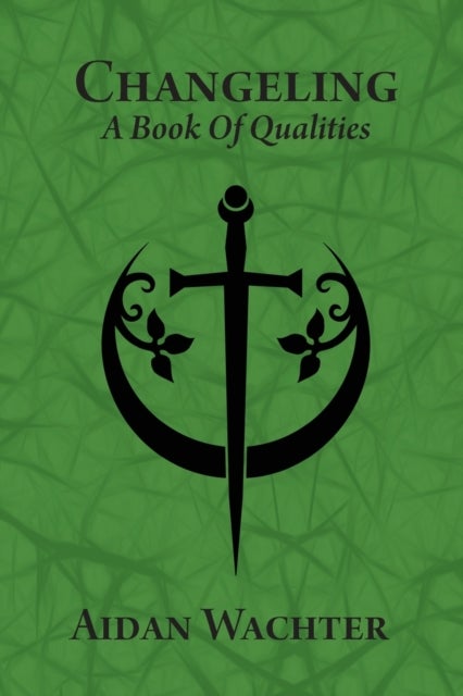 Changeling - A Book Of Qualities