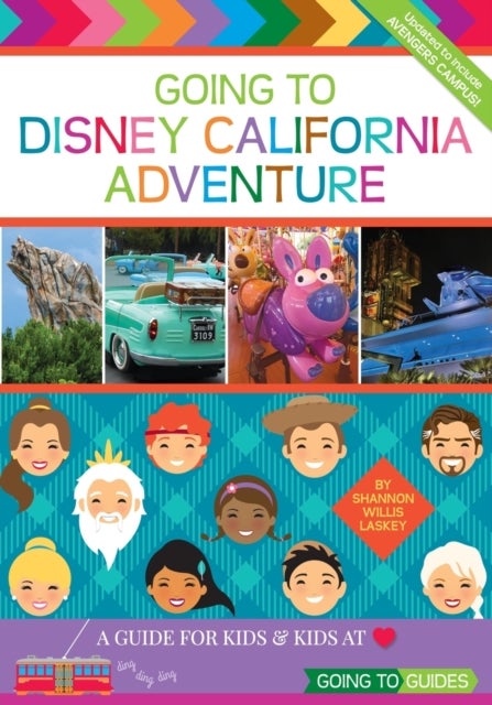 Going To Disney California Adventure - A Guide for Kids & Kids at Heart