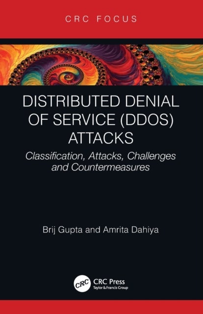 Distributed Denial of Service (DDoS) Attacks - Classification, Attacks, Challenges and Countermeasures