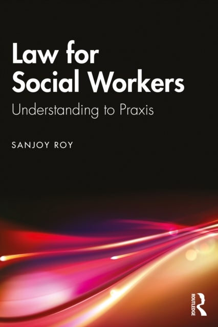 Law for Social Workers - Understanding to Praxis