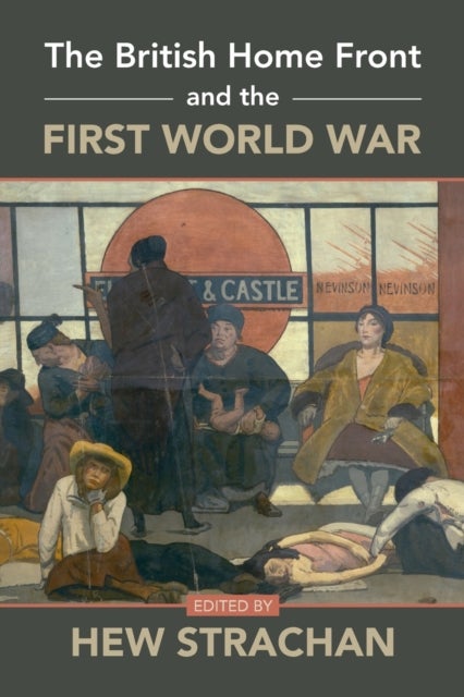 Bilde av The British Home Front And The First World War