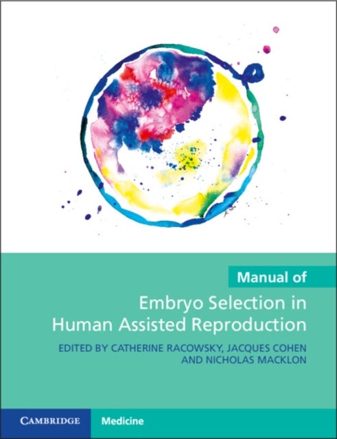 Bilde av Manual Of Embryo Selection In Human Assisted Reproduction