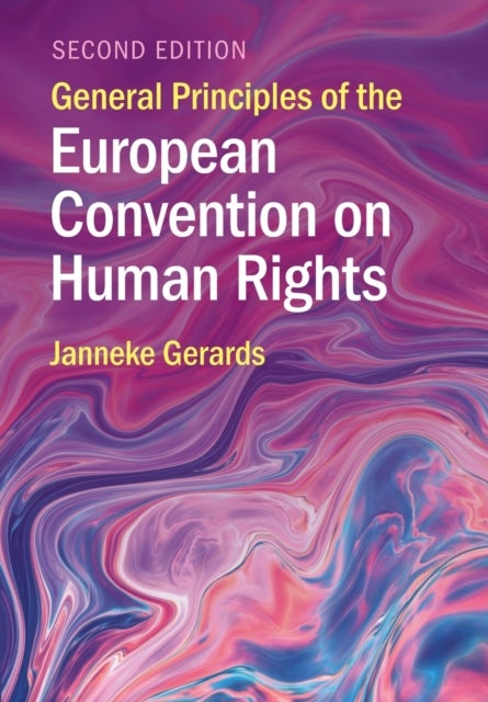 Bilde av General Principles Of The European Convention On Human Rights Av Janneke (universiteit Utrecht The Netherlands) Gerards
