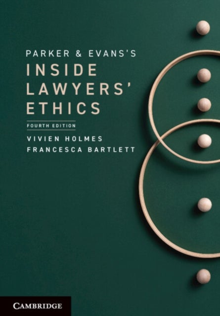 Bilde av Parker And Evans&#039;s Inside Lawyers&#039; Ethics Av Vivien (australian National University Ca Holmes