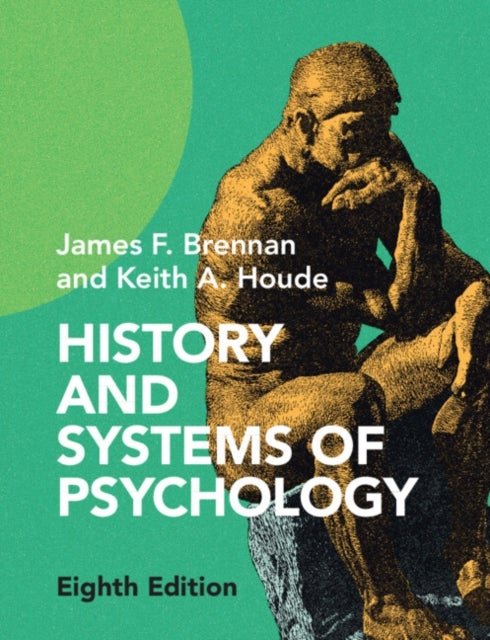 Bilde av History And Systems Of Psychology Av James F. (catholic University Of America Washington Dc) Brennan, Keith A. (ave Maria University Florida) Houde