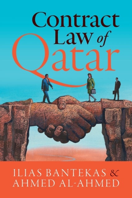 Bilde av Contract Law Of Qatar Av Ilias (hamad Bin Khalifa University (qatar Foundation)) Bantekas, Ahmed (qatar Petroleum) Al-ahmed