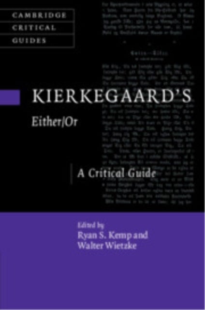 Kierkegaard's Either/Or - A Critical Guide