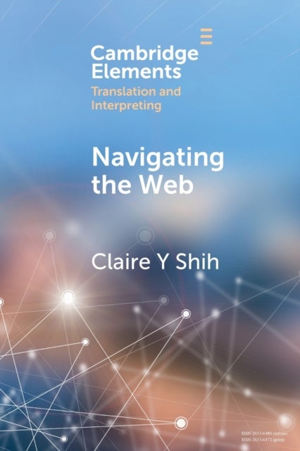 Navigating the Web - A Qualitative Eye Tracking-Based Study of Translators' Web Search Behaviour