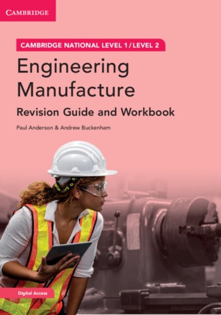 Cambridge National in Engineering Manufacture Revision Guide and Workbook with Digital Access (2 Yea - Level 1/Level 2