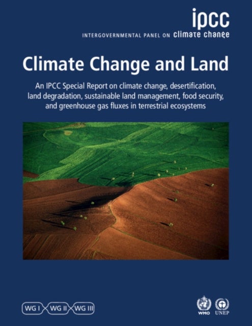 Bilde av Climate Change And Land Av Intergovernmental Panel On Climate Change (ipcc)