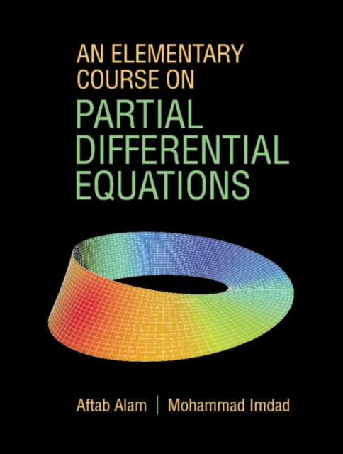 Bilde av An Elementary Course On Partial Differential Equations Av Aftab (aligarh Muslim University India) Alam, Im