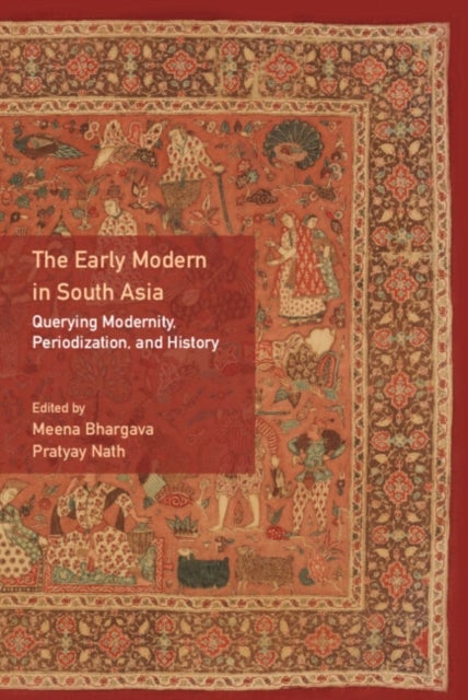 Bilde av The Early Modern In South Asia