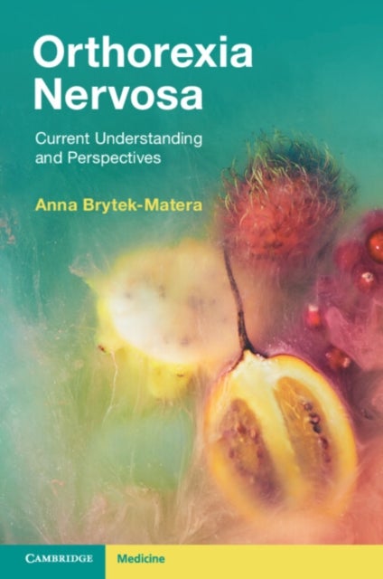 Orthorexia Nervosa - Current Understanding and Perspectives